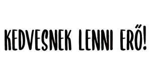 Kedvesnek lenni erő!